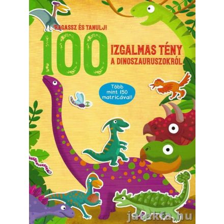 100 izgalmas tény a dinoszauruszokról